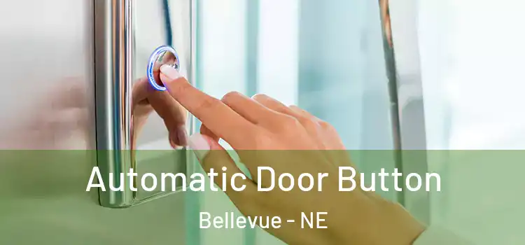 Automatic Door Button Bellevue - NE