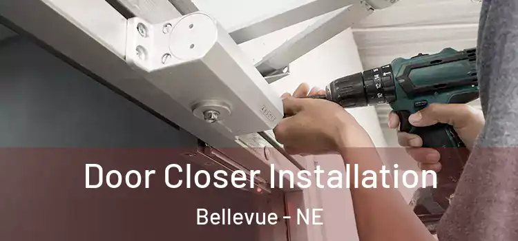 Door Closer Installation Bellevue - NE