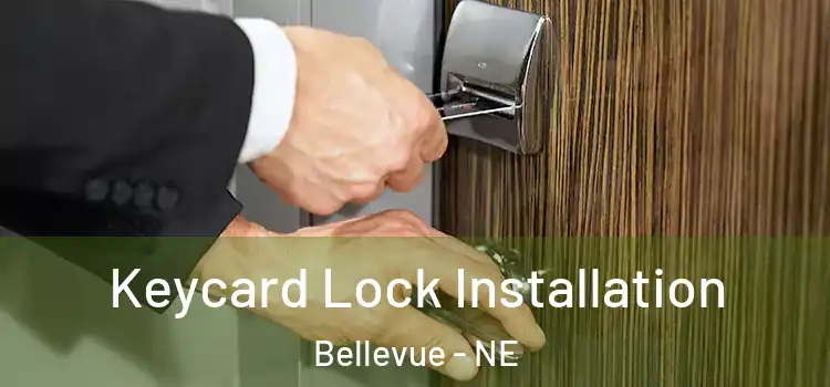 Keycard Lock Installation Bellevue - NE