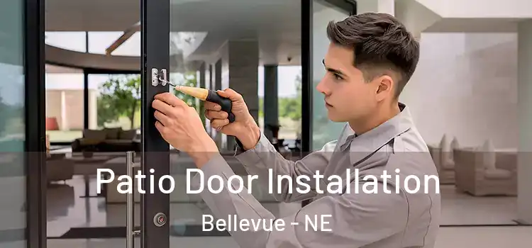Patio Door Installation Bellevue - NE