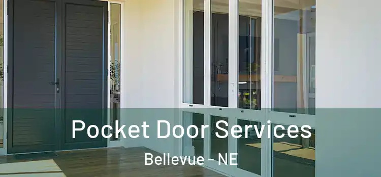 Pocket Door Services Bellevue - NE