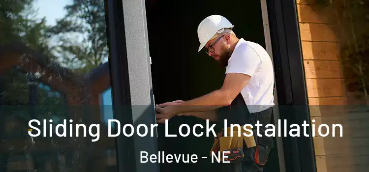 Sliding Door Lock Installation Bellevue - NE